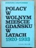 Andrzej Drzycimski Polacy w Wolnym Mieście Gdańsku w latach 1920-1933